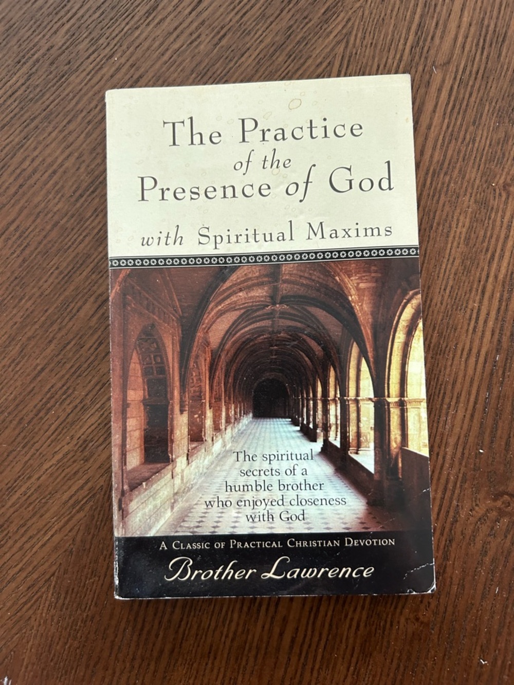 The Practice of the Presence of God by Brother Lawrence